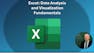 Excel: Data Analysis and Visualization Fundamentals