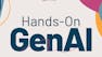 Hands-On with GenAI Tools and Technologies