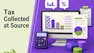 Tax Collected at Source (TCS): Concepts and Compliance
