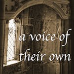 A Voice of Their Own. Women's Spirituality in the Middle Ages. 