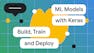 Build, Train and Deploy ML Models with Keras on Google Cloud