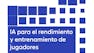 IA para el rendimiento y entrenamiento de jugadores