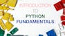 Introduction to Python Fundamentals
