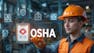 Occupational Safety and Health Administration (OSHA) Basics