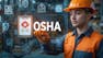 Occupational Safety and Health Administration (OSHA) Basics