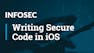 Introduction to Secure Coding and Input Validation in iOS