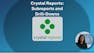 Crystal Reports: Subreports and Drill-Downs