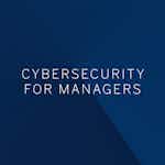 Cybersecurity for Managers by Campus BBVA