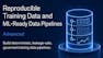 Reproducible Training Data and ML-Ready Data Pipelines