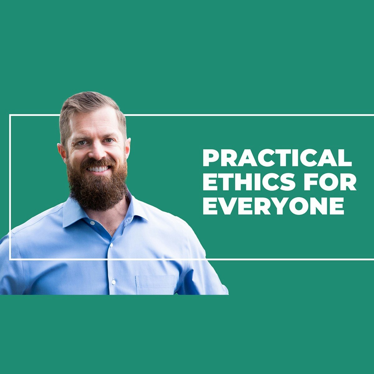 Practical Ethics for Businesses and Individuals