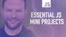 Build Mini Projects in JavaScript