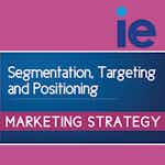 Positioning: What you need for a successful Marketing Strategy by IE Business School