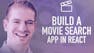 React Beginner Project: Build a Movie Search App