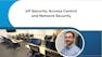 IoT Security: Access Control and Network Security