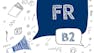 Français Intermédiaire Supérieur B2