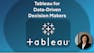 Tableau for Data-Driven Decision Makers
