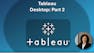 Tableau Desktop: Part 2