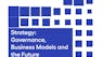 Strategy: Governance, Business Models and the Future