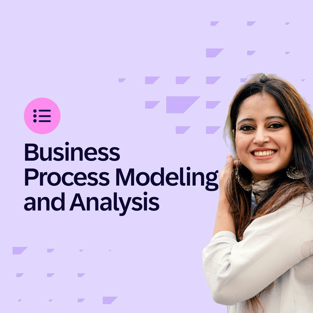 Business Process Modeling and Analysis