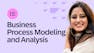 Business Process Modeling and Analysis