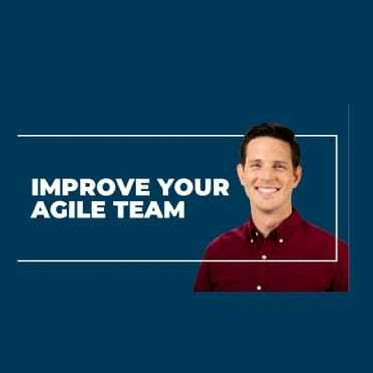Coaching Agile Teams: How to Improve Agile Team Performance
