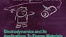 Electrodynamics: Electric and Magnetic Fields
