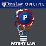 Patent Law by University of Pennsylvania