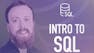 Intro to SQL