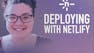 Deploy a Website with Netlify