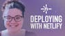 Deploy a Website with Netlify