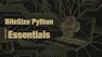 BiteSize Python for Absolute Beginners: Essentials