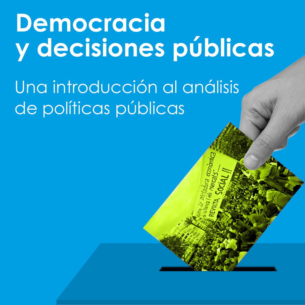 Democracia y decisiones públicas. Introducción al análisis d Coupon