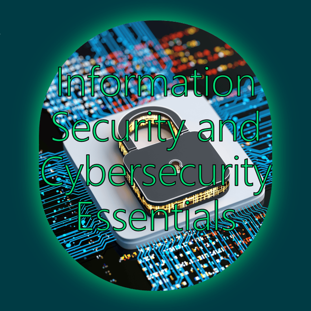 Information Security and Cybersecurity Essentials 