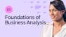 Foundations of Business Analysis
