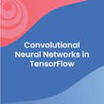 Convolutional Neural Networks in TensorFlow by DeepLearning.AI