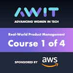 The Business of Product Management I by Advancing Women in Tech