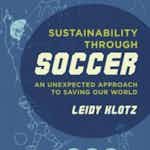 Sustainability through Soccer: Systems-Thinking in Action by University of Virginia